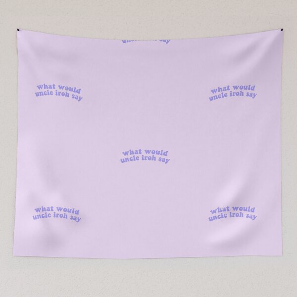 Item preview, What would Uncle Iroh say designed and sold by sienna-l.