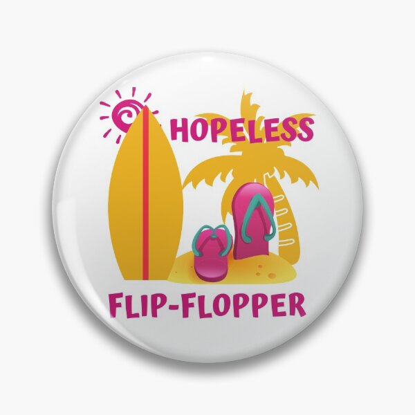 Item preview, HOPELESS FLIP-FLOPPER designed and sold by jreiter57.