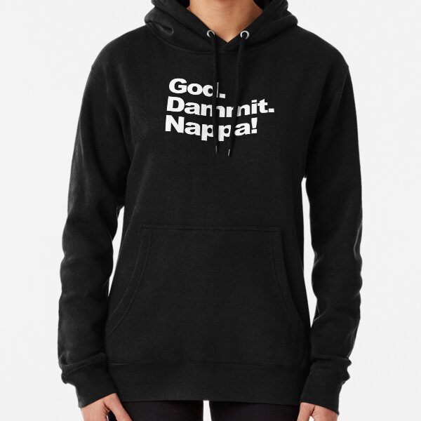 Dios. Maldición. Nappa! Sudadera con capucha