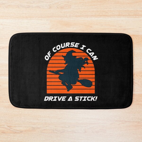 Item preview, Of Course I Can Drive A Stick! designed and sold by Sinfamous.