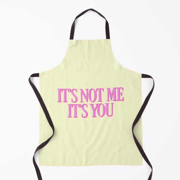 Item preview, It's Not Me It's You Sassy Couples Girl Power designed and sold by thefrshmachine.