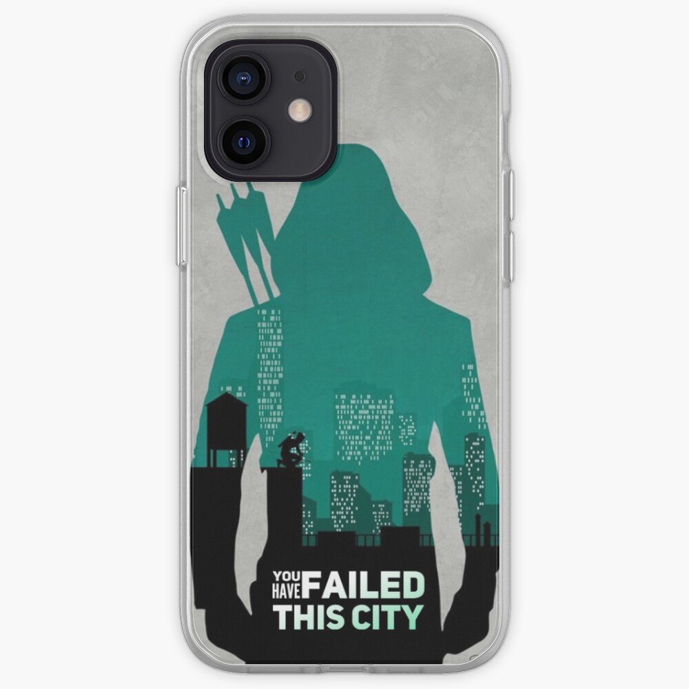 "Arrow Green Arrow You have failed this city phone case/ cover