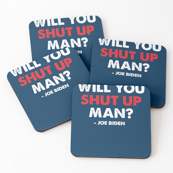 Item preview, Will You Shut Up Man? Joe Biden Quote designed and sold by MoopCatSwag.