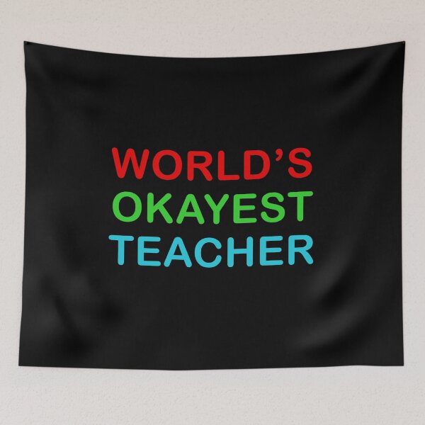 Item preview, Worlds Okayest Teacher Funny Quote designed and sold by popculturechick.