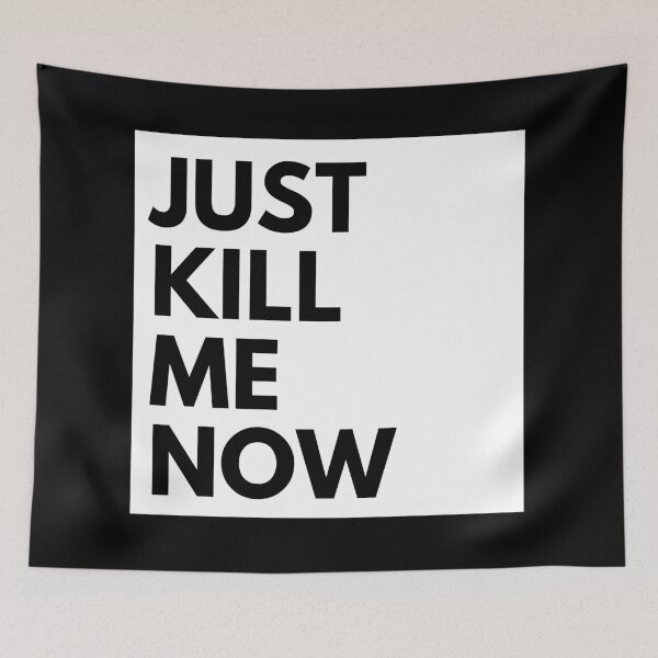 Item preview, Just Kill Me Now Wallace Quote Political Election Funny Design designed and sold by rachelchxn.