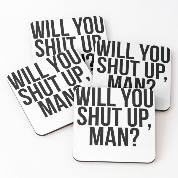 Item preview, Will you shut up, man? designed and sold by Profashionall.