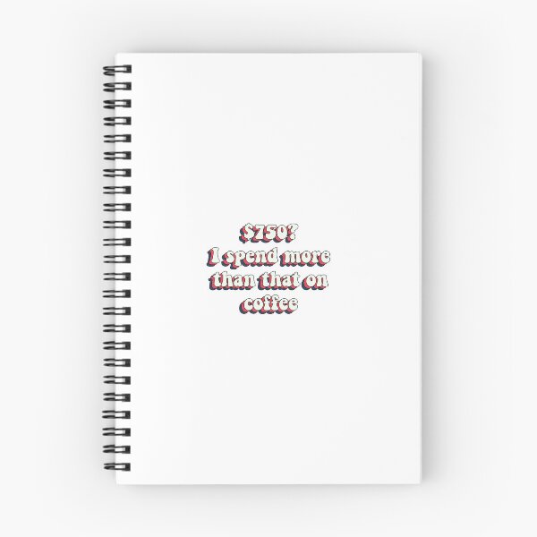 Item preview, 750 Dollars I Spend More On Coffee designed and sold by LeBebArt.
