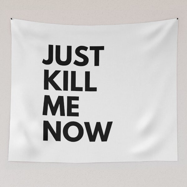 Item preview, Just Kill Me Now Quote Wallace Political Election Funny Design designed and sold by rachelchxn.