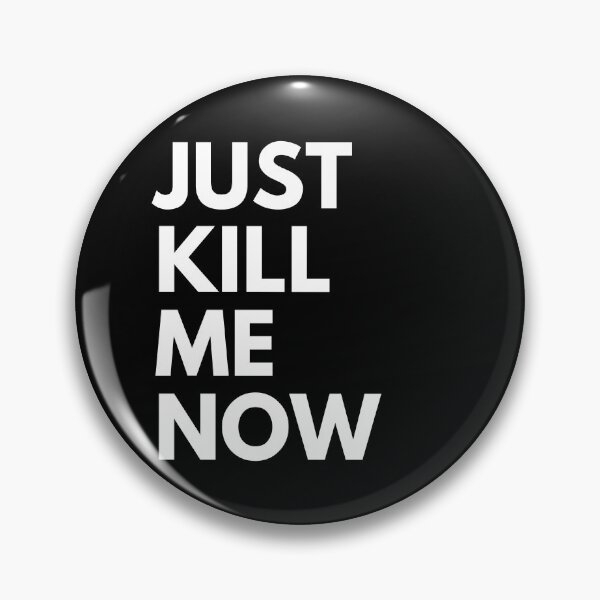 Item preview, Just Kill Me Now Quote Wallace Political Election Funny Design designed and sold by rachelchxn.