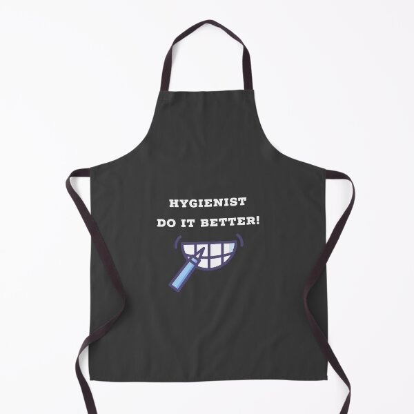 Item preview, Hygienist Do It Better designed and sold by MrDentalTees.