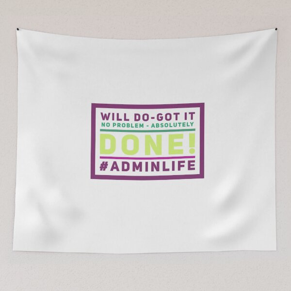 Item preview, Admin Life Will Do Got It No Problem Absolutely  designed and sold by TheAAShop.