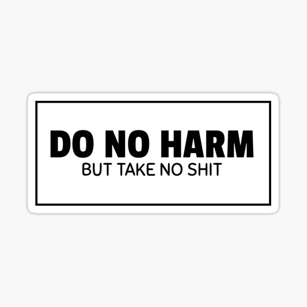 Do No Harm Take No Shit Gifts & Merchandise | Redbubble