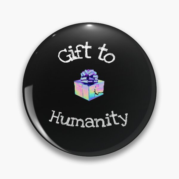 Item preview, Gift to Humanity is here designed and sold by Dead-Moroz.