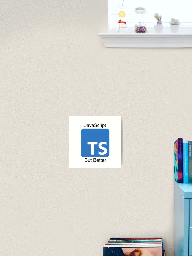 Thumbnail 2 von 3, Kunstdruck, TypeScript - JavaScript, aber besser designt und verkauft von NoodleMoose.