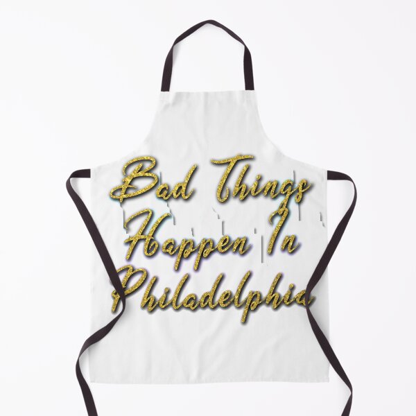 Item preview, Bad Things Happen In Philadelphia designed and sold by Chas Vitabile.