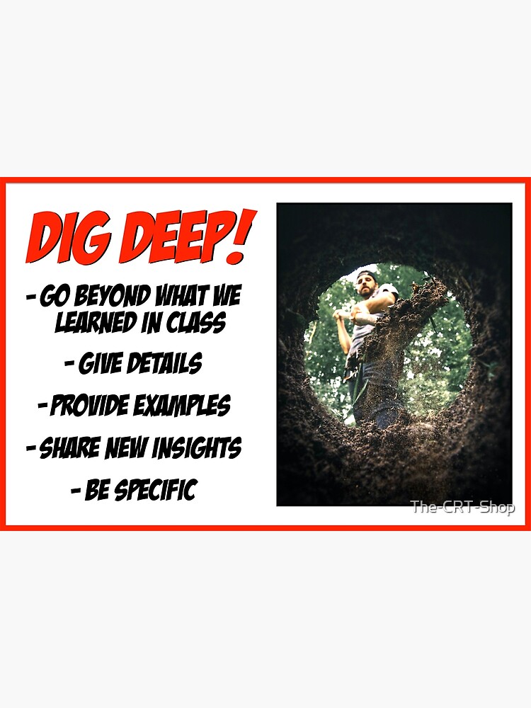 Dig Deep! by The-CRT-Shop
