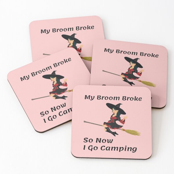 Item preview, My Broom Broke so now i go Camping designed and sold by amrmab.