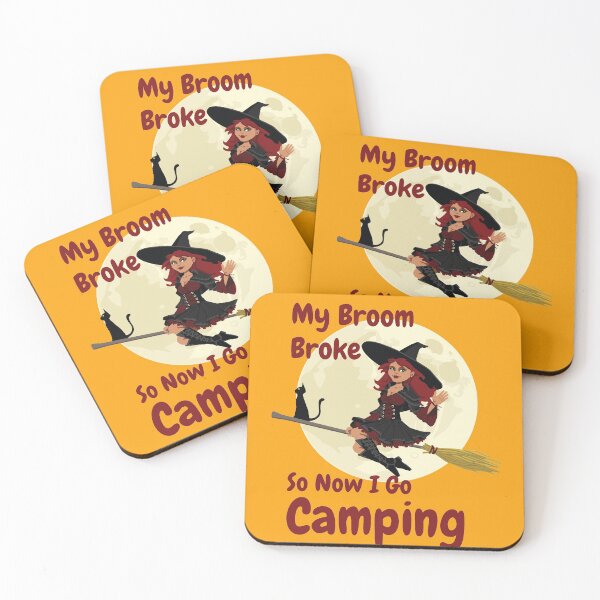Item preview, My Broom Broke so now i go Camping designed and sold by amrmab.