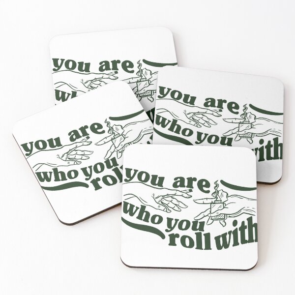 Item preview, You are who you roll with designed and sold by emilywaterz.