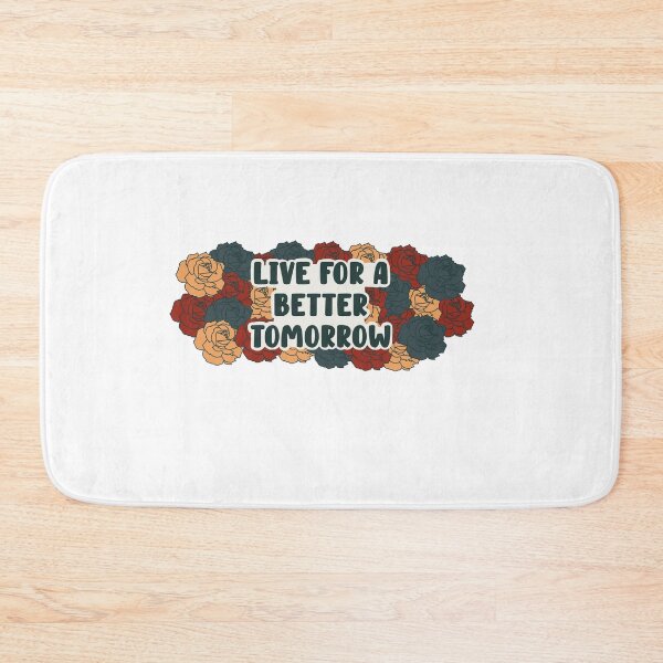 Item preview, Live For A Better Tomorrow designed and sold by EuropaPrints.