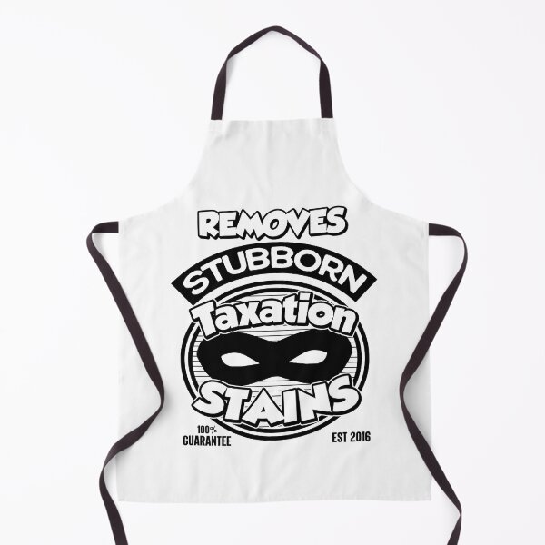 Item preview, Removes Stubborn Taxation Stains | Amusing Financial Meme designed and sold by GravitiTees.