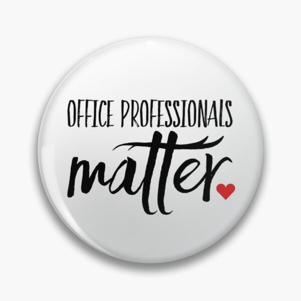 Item preview, Office Professionals Matter  designed and sold by TheAAShop.