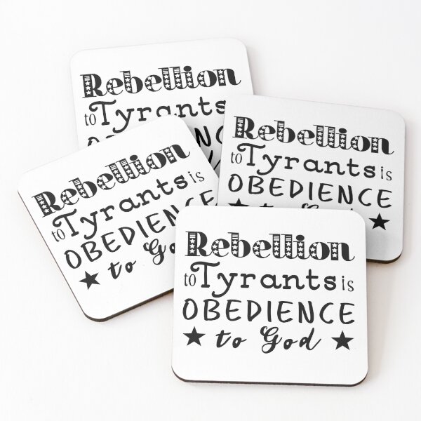 Item preview, Rebellion To Tyrants Is Obedience To God designed and sold by StillInBeta.