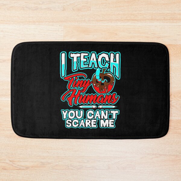 Item preview, I Teach Tiny Humans Can't Scare Me Funny Halloween Teacher designed and sold by MyintThan09.