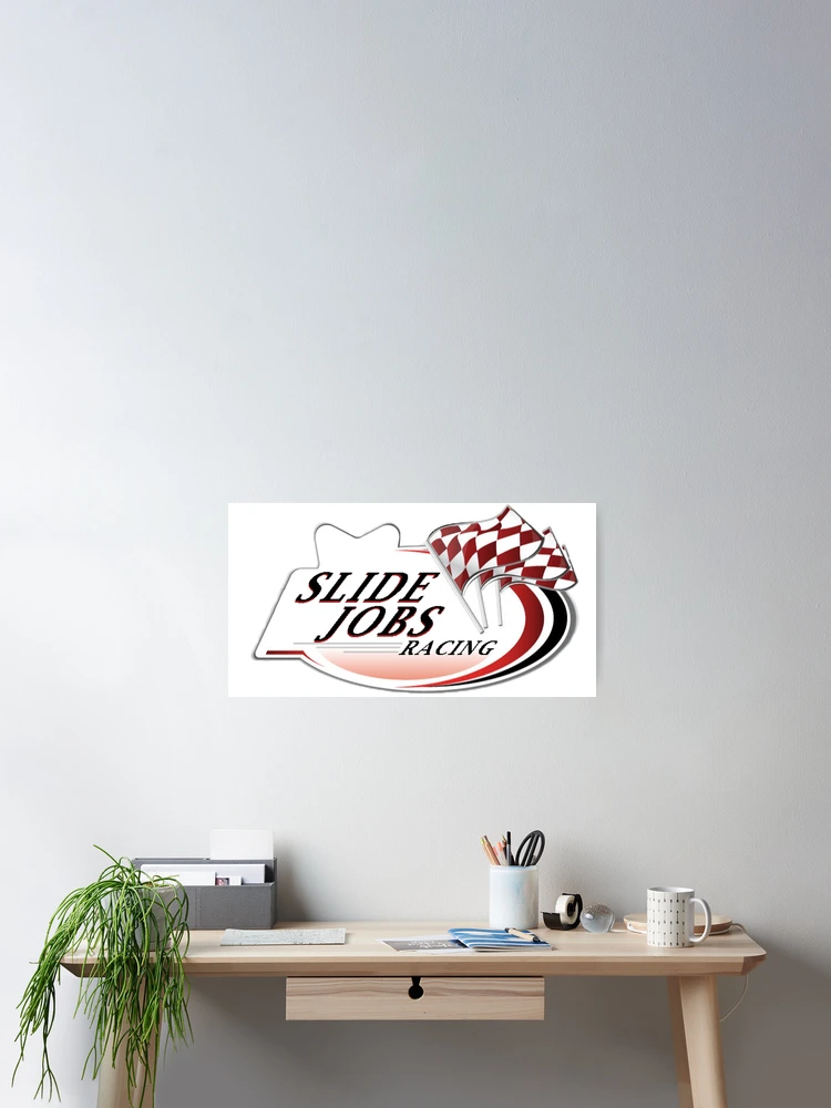 Thumbnail 2 of 3, Poster, Slide Jobs Racing designed and sold by EvolutionRacing.