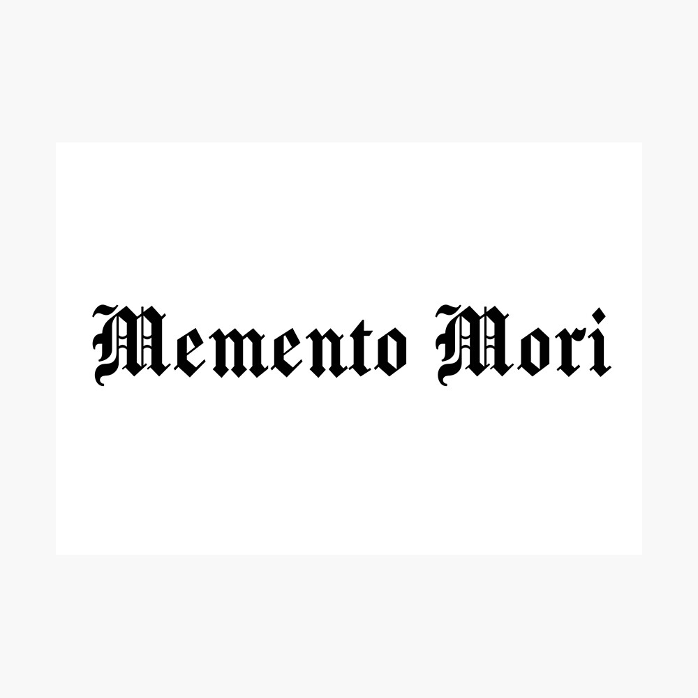 Memento Mori - Text