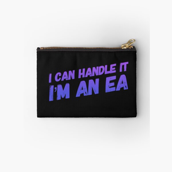 Item preview, I Can Handle It I'm An EA designed and sold by TheAAShop.