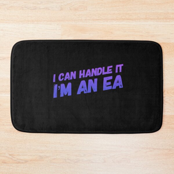 Item preview, I Can Handle It I'm An EA designed and sold by TheAAShop.