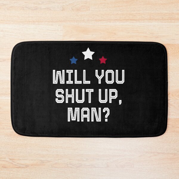 Item preview,  Will You Shut Up Man designed and sold by AnimaLovers.