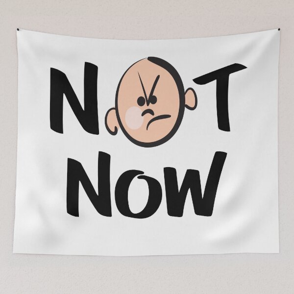 Item preview, Not Now Cute Angry Kid Art designed and sold by ProjectX23.