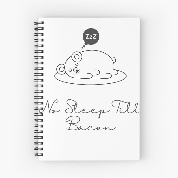 Item preview, No sleep till BACON designed and sold by Six Deers.