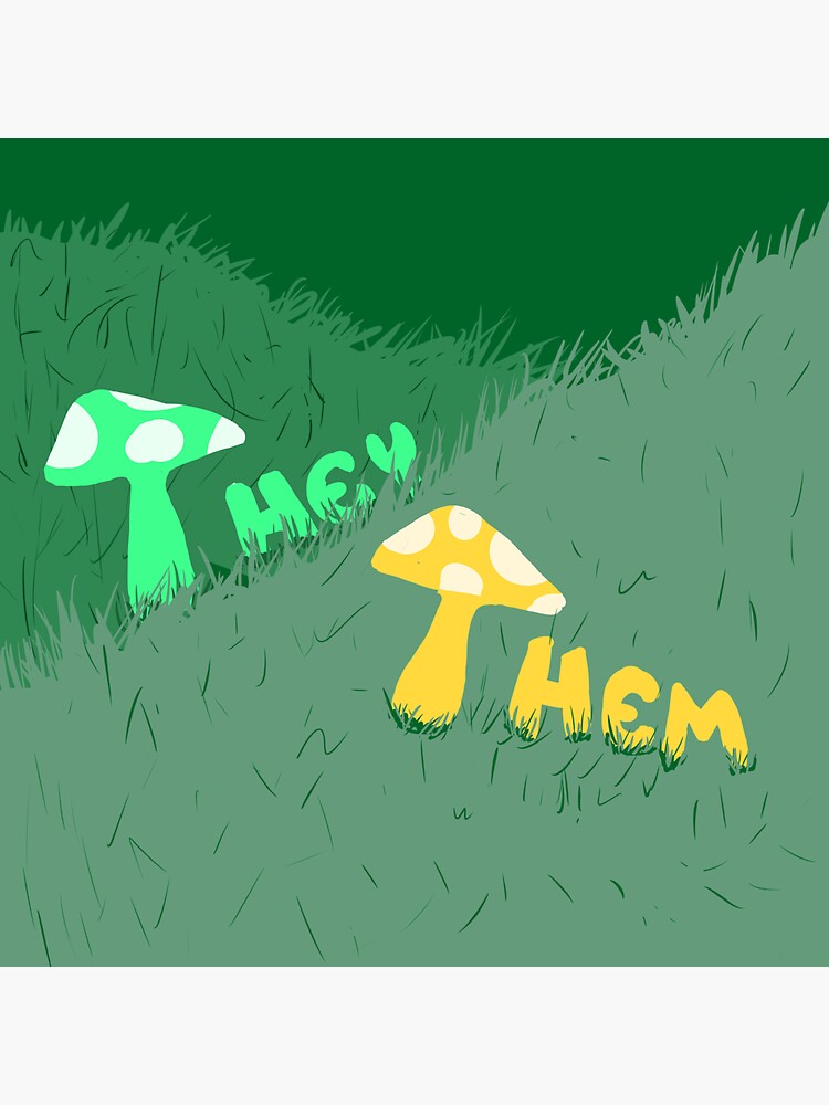 "They/Them Pronoun Mushrooms" Sticker for Sale by SometimesSatan