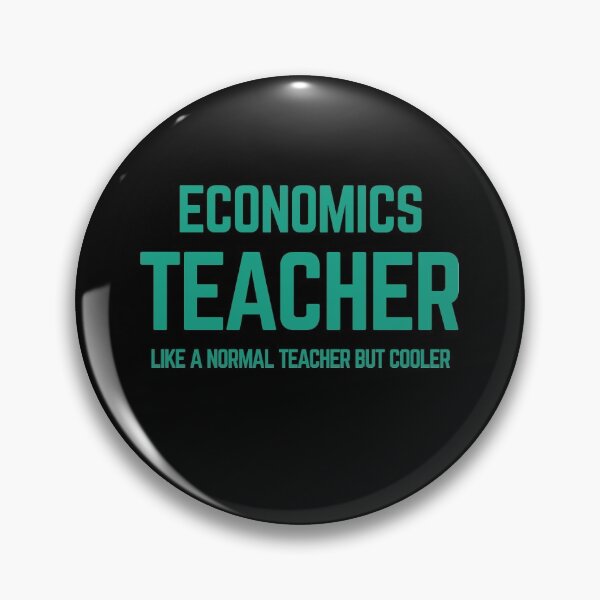 Item preview, Economics Teacher Like a Normal Teacher But Cooler designed and sold by Albatrozz.
