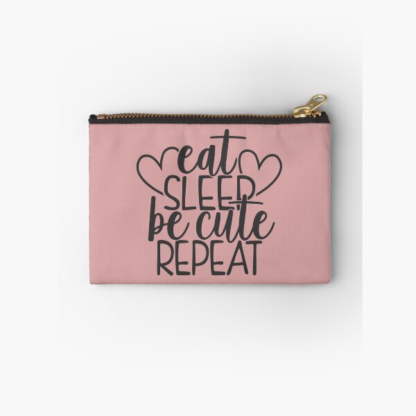 Item preview, Eat Sleep Be Cute Repeat designed and sold by PaperDreamPod.