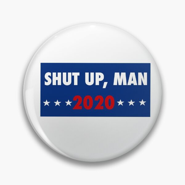 Item preview, Shut Up 2020 designed and sold by itmehannahleigh.