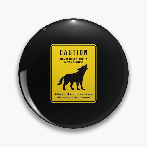 Item preview, Funny Don't Hike Alone in Wolf Country design designed and sold by jakehughes2015.