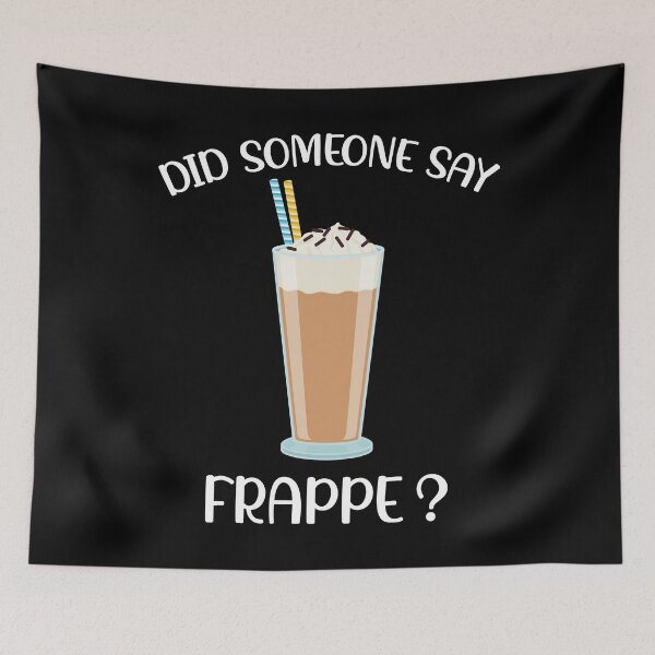 Item preview, Dalgona Coffee Greek Did Someone Say Frappe design designed and sold by jakehughes2015.