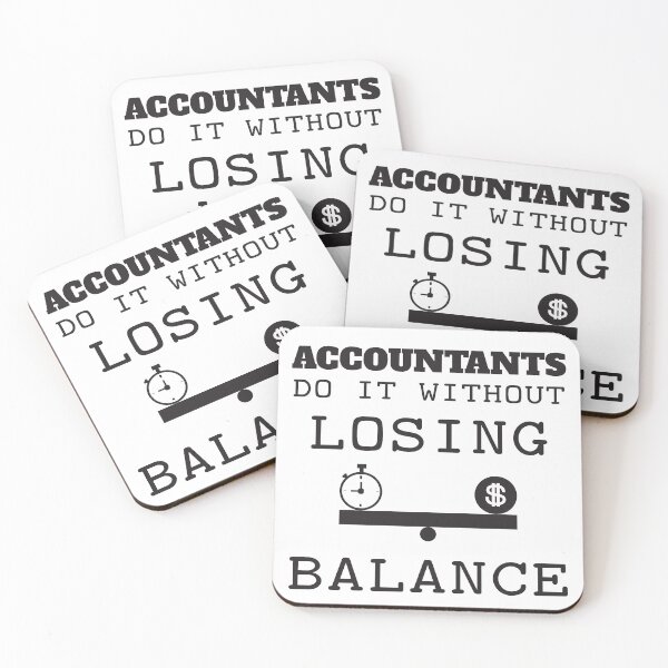 Item preview, Accountants Do It Without Losing Balance designed and sold by 4AllTimes.