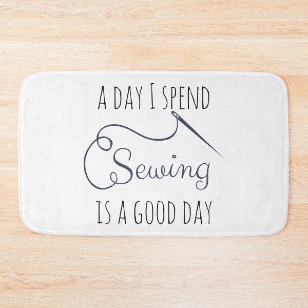 Item preview, A Day I Spend Sewing Is A Good Day designed and sold by 4AllTimes.