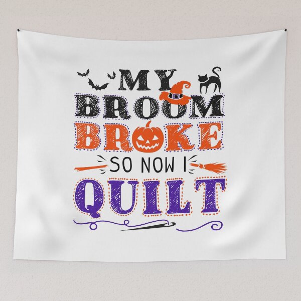 Item preview, My Broom Broke So Now I Quilt - Quilting Halloween designed and sold by Charles Brian.