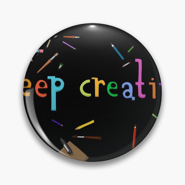 Item preview, Keep Creating! designed and sold by HighFives555.