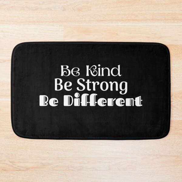 Item preview, Be Kind Be Strong Be Different designed and sold by R-reflections.