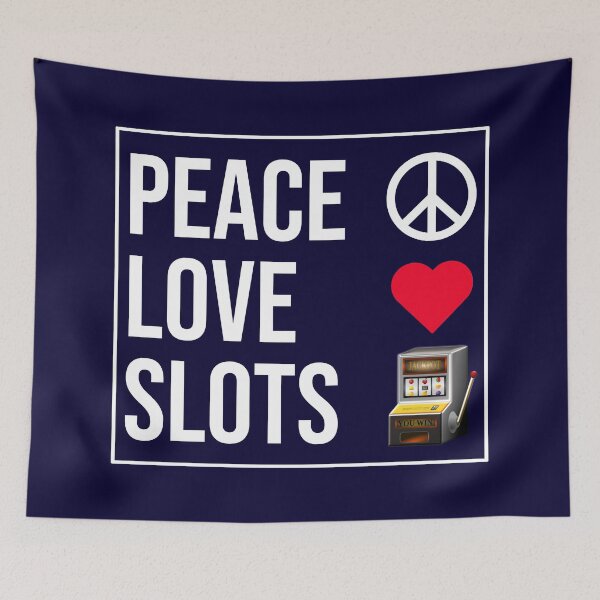 Item preview, Peace Love Slots designed and sold by CatArtStore.