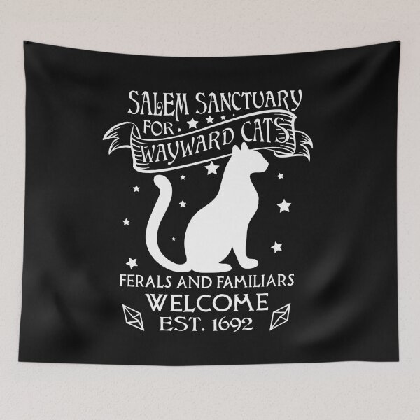Item preview, Salem sanctuary for wayward cats Ferals and familiars welcome est 1692 designed and sold by DorissReyes.