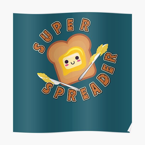 "Super Spreader" Poster by andyzdesigns Redbubble