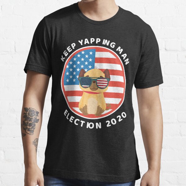 Keep Yapping Man Essential T-Shirt